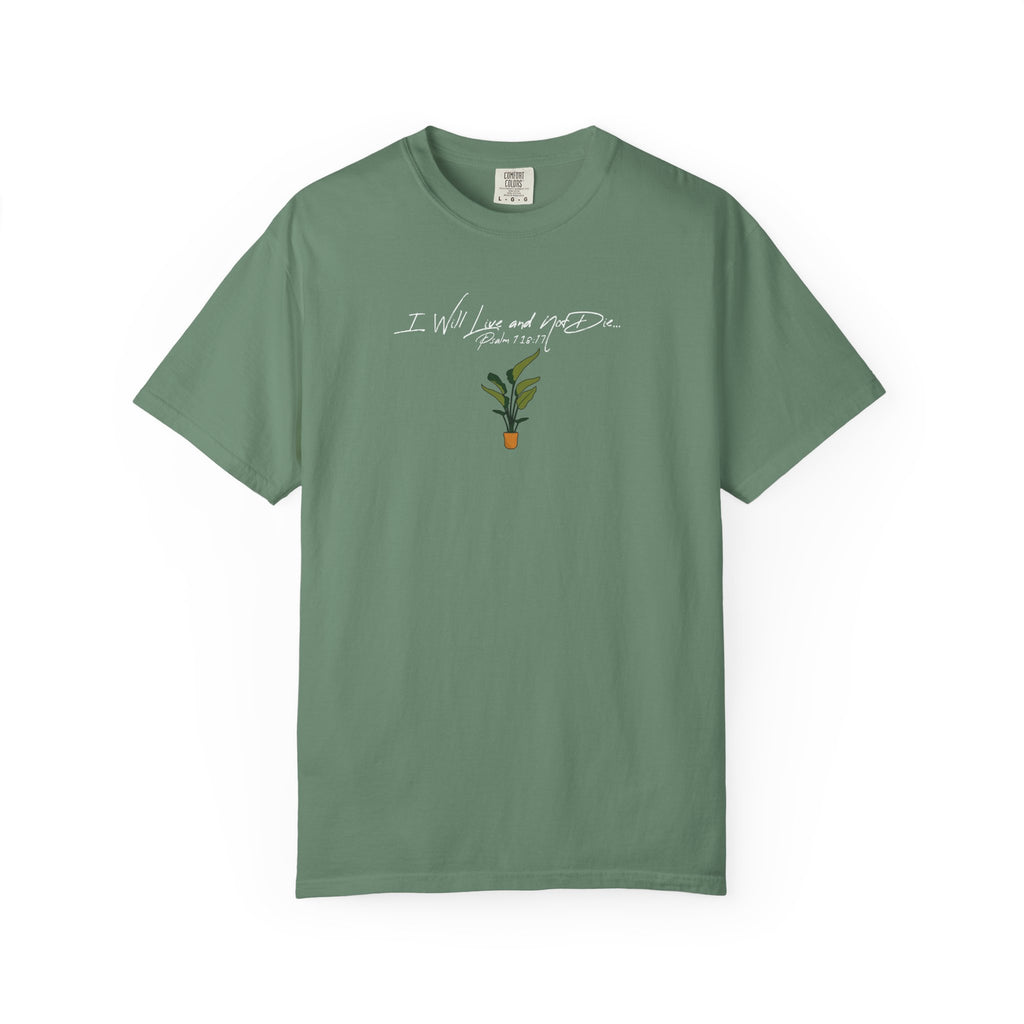 The Plant Shirt | Psalm 118:17