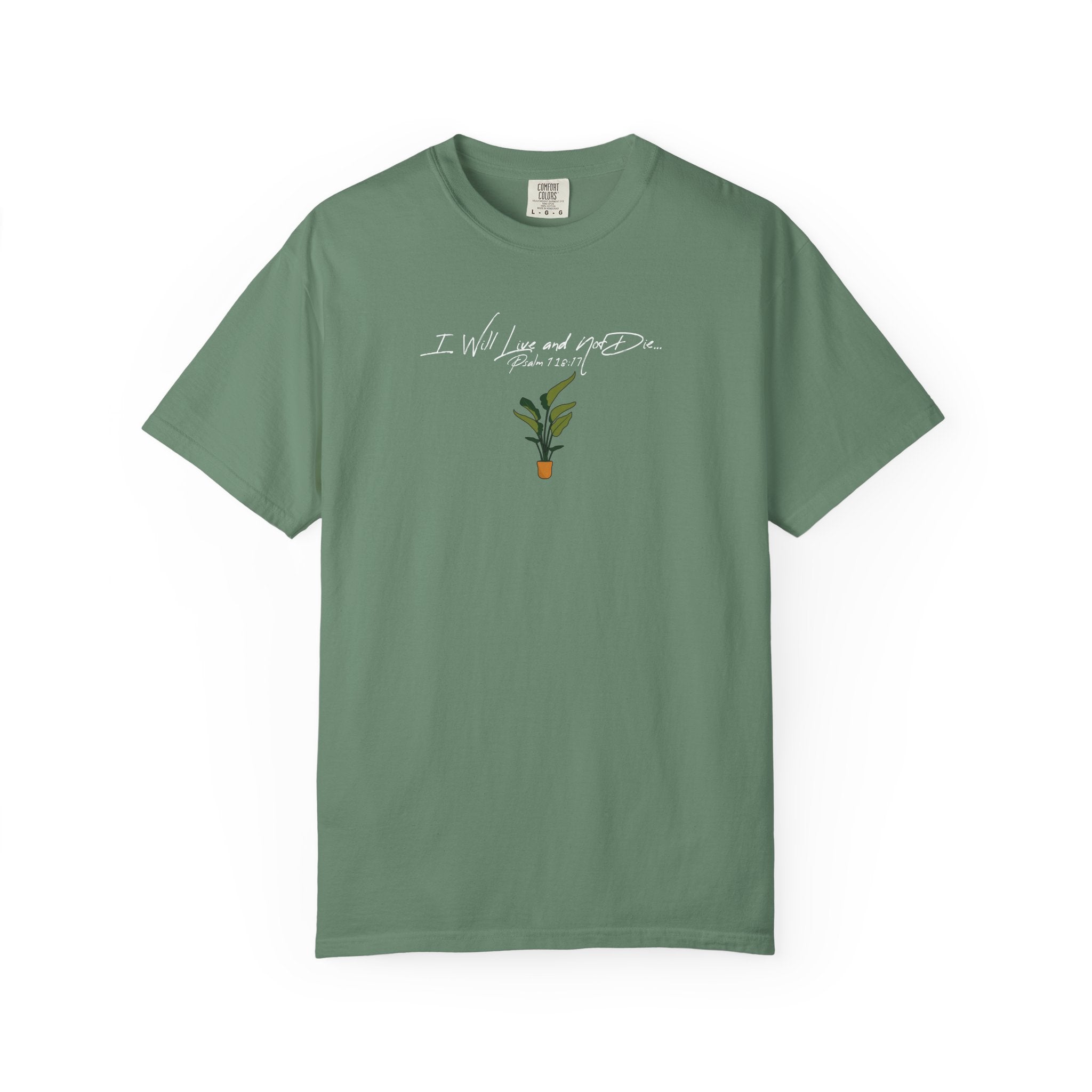 The Plant Shirt | Psalm 118:17