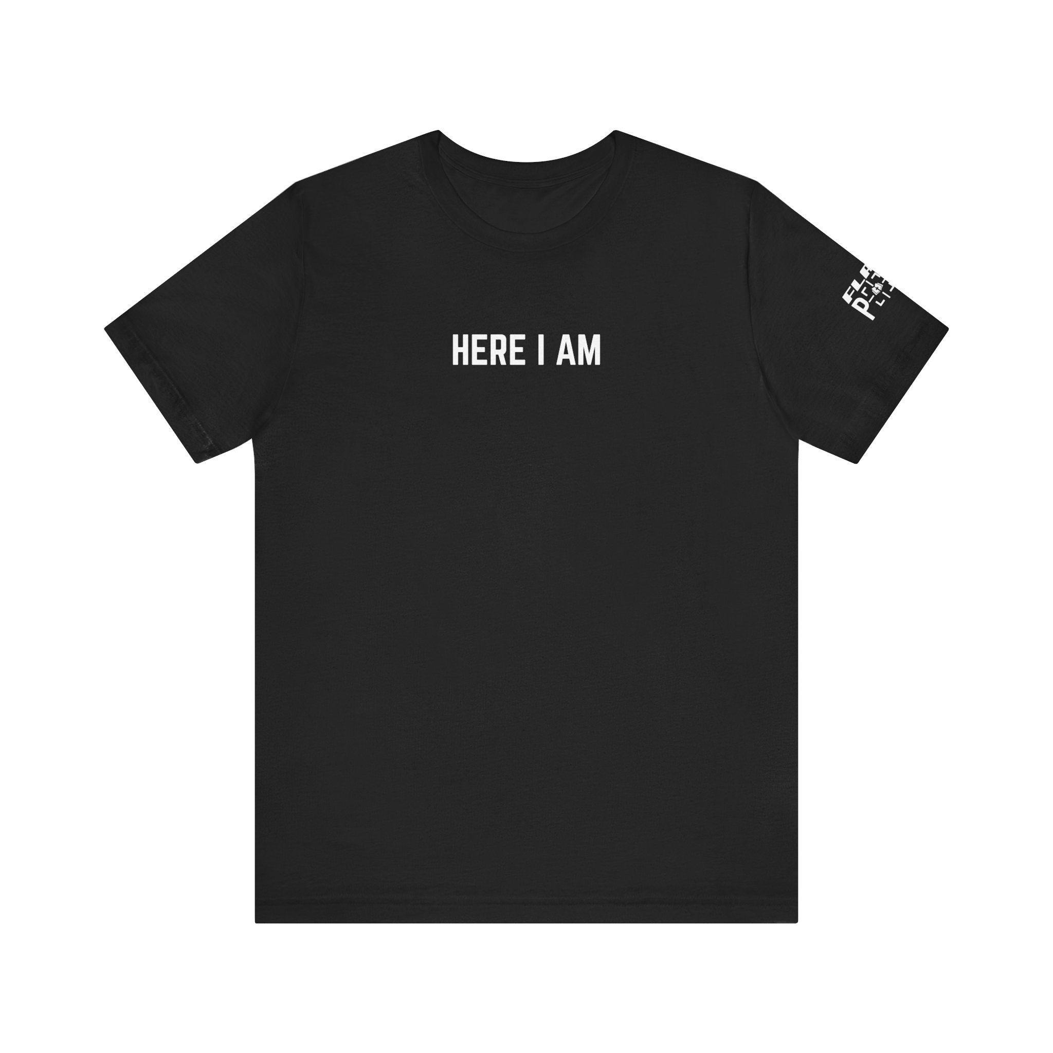 "Here I Am" Shirt | Unisex
