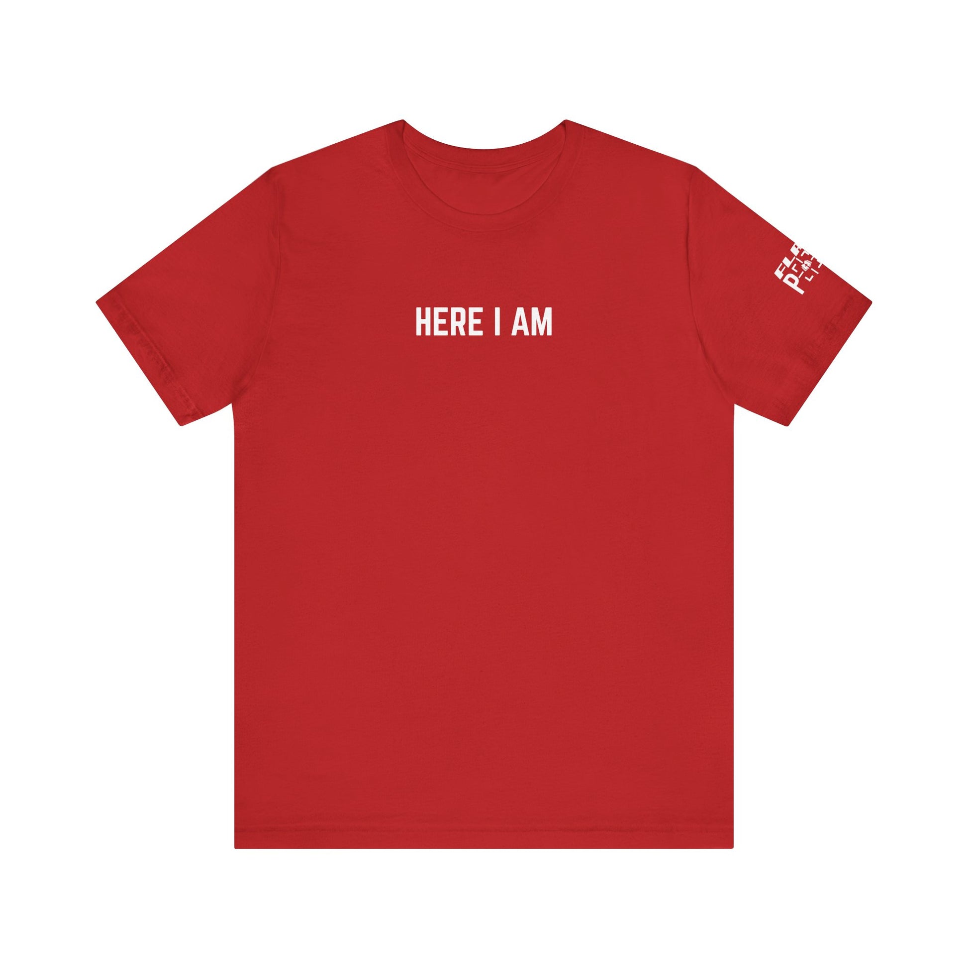 "Here I Am" Shirt | Unisex