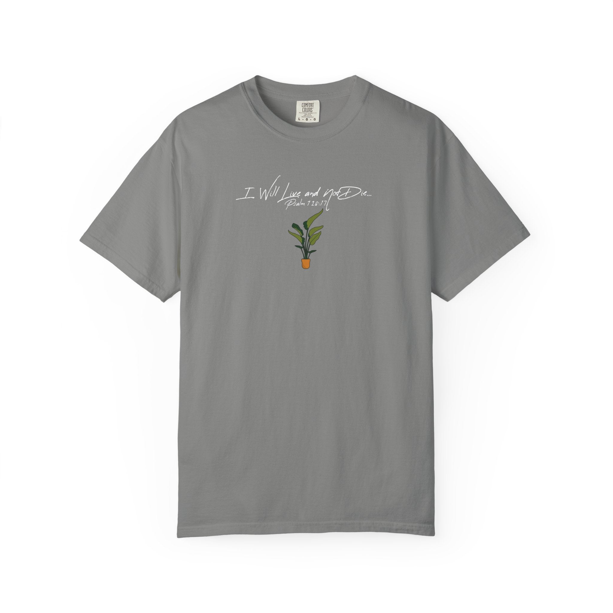 The Plant Shirt | Psalm 118:17