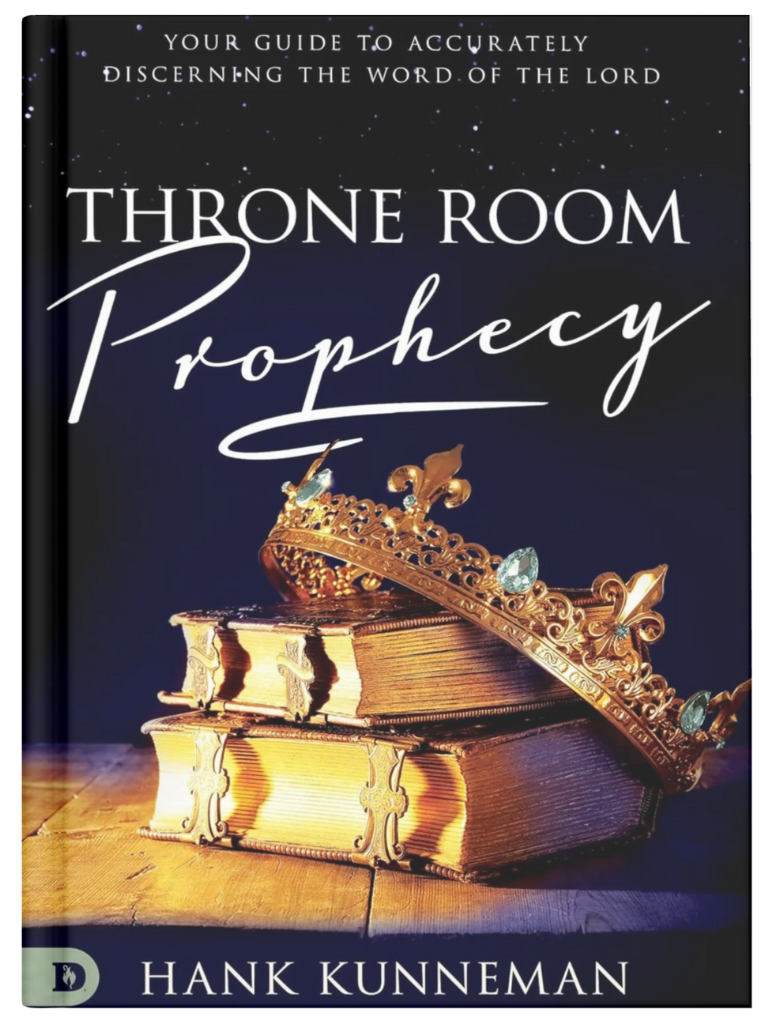 Throne Room Prophecy By Hank Kunneman