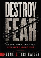 Destroy Fear — Gene & Teri Bailey