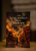 Lost World of the Qur'an
