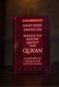 What Every American Needs to Know about the Qur'an