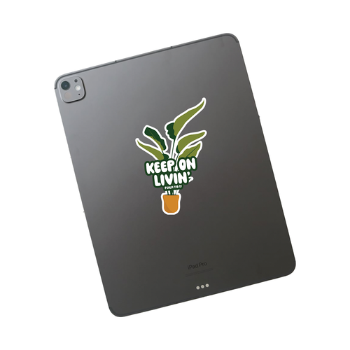 "Keep on Livin" Plant Sticker - Psalm 118:17